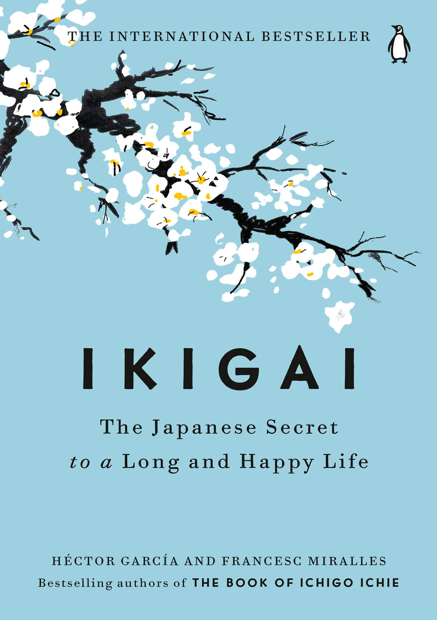 Ikigai: The Japanese Secret to a Long and Happy Life