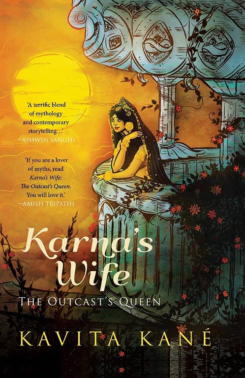 Kavita Kané, Karna's Wife: The Outcast's Queen. Published 2013 by Rupa Publications. ISBN-10: 978- 8129120852 ISBN-13: 978- 8129120854.